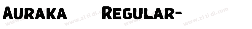 Auraka點陣宋 Regular字体转换 Auraka點陣宋 Regular字体转换